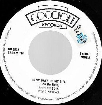 Rich Du Bois : Best Days Of My Life (7", Single)