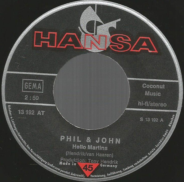 Phil & John : Hello Martina / Sheila (7", Single)