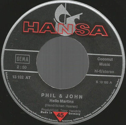 Phil & John : Hello Martina / Sheila (7", Single)