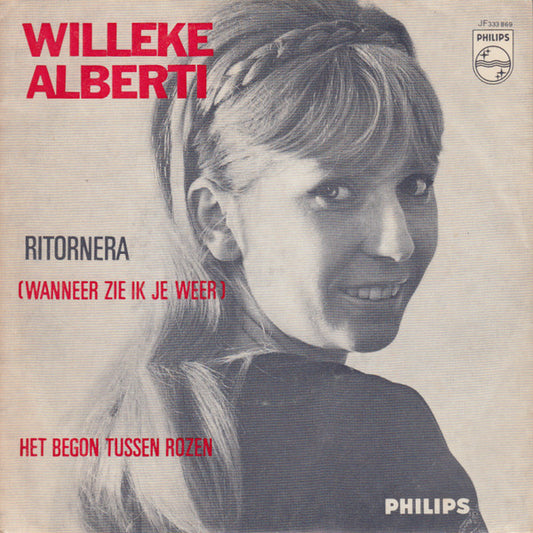 Willeke Alberti : Ritornera (Wanneer Zie Ik Je Weer) (7", Single, Mono)