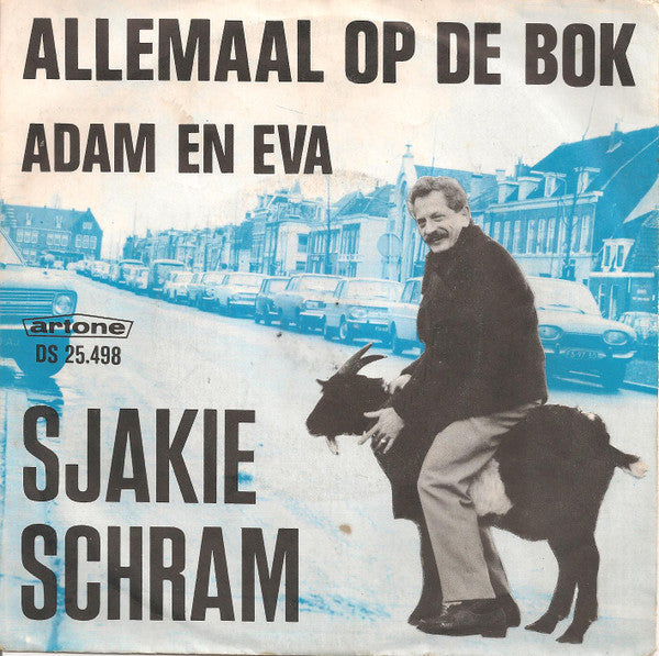 Sjakie Schram : Allemaal Op De Bok (7", Single)