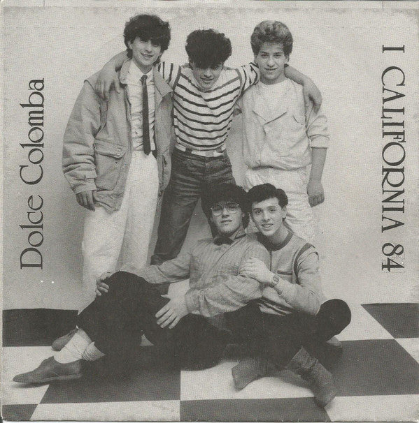 California 84 : Dolce Colomba (7", Single)