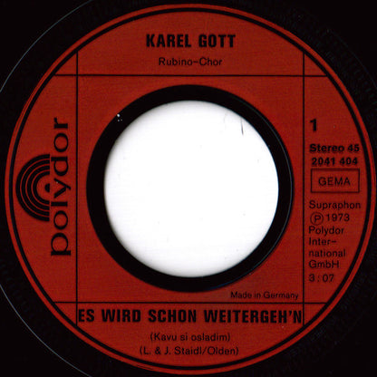 Karel Gott : Es Wird Schon Weitergeh'n / Erst Ist's Ein Tag (7", Single)