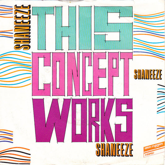 Shaneeze : This Concept Works (7", Single)