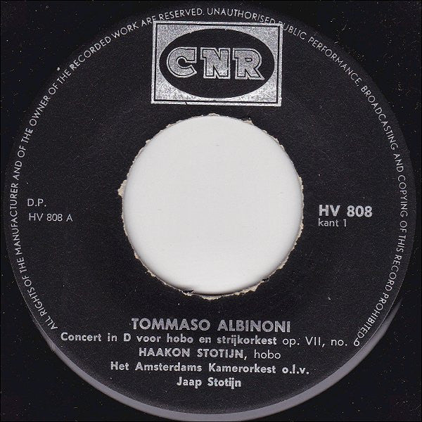 Tomaso Albinoni - Haakon Stotijn : Concert In D Voor Hobo En Strijkorkest (7", EP)