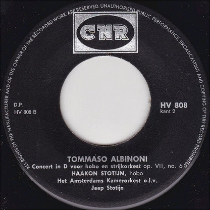 Tomaso Albinoni - Haakon Stotijn : Concert In D Voor Hobo En Strijkorkest (7", EP)