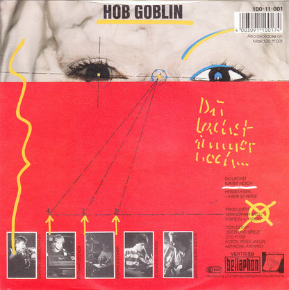 Hob Goblin : Du Lachst Immer Noch... (7", Single)