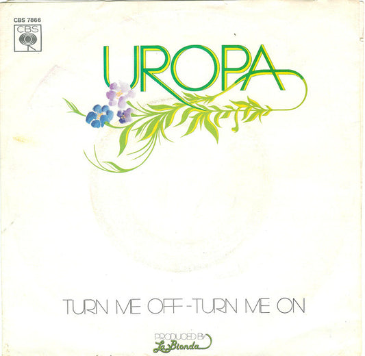 Uropa : Turn Me Off - Turn Me On (7", Single, Promo)