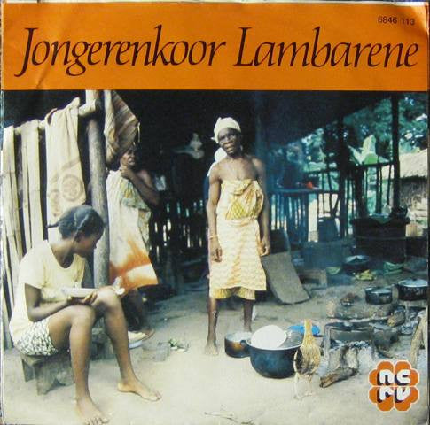 Jongerenkoor Lambarene : Jongerenkoor Lambarene (7", EP, Mono)