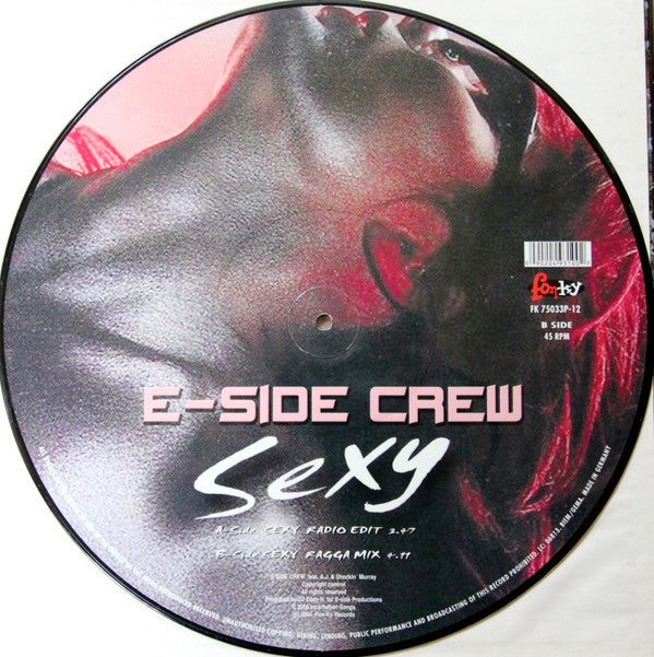 E-Side Crew Featuring A.L. & Shockin Murray : Sexy (12", Maxi, Ltd, Pic)