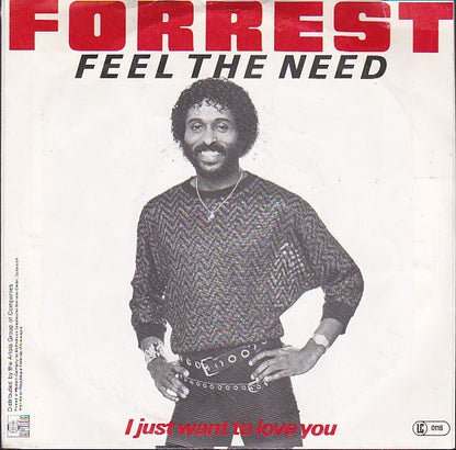 Forrest : Feel The Need (7", Single)