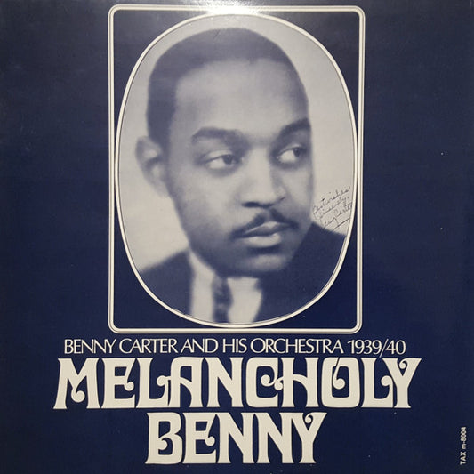 Benny Carter And His Orchestra : Melancholy Benny (LP, Comp)