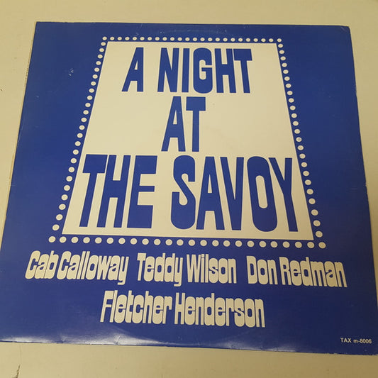 Cab Calloway, Teddy Wilson, Don Redman, Fletcher Henderson : A Night At The Savoy (LP, Comp)