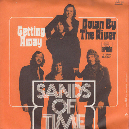 The Sands Of Time (2) : Down By The River / Getting Away (7", Single)