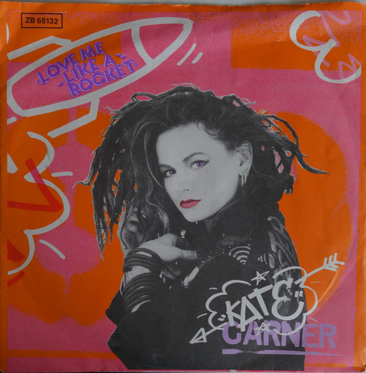 Kate Garner : Love Me Like A Rocket (7", Single)