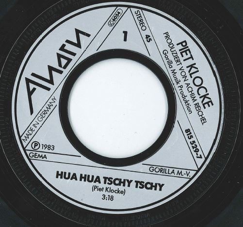 Piet Klocke : Hua Hua Tschy Tschy (7", Single)