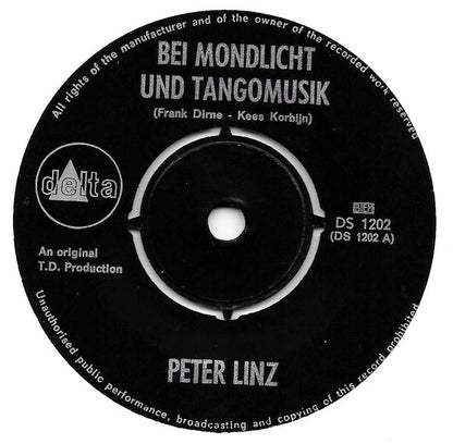 Peter Linz (2) : Bei Mondlicht Und Tangomusik / So Ein Fruhling (7", Single)