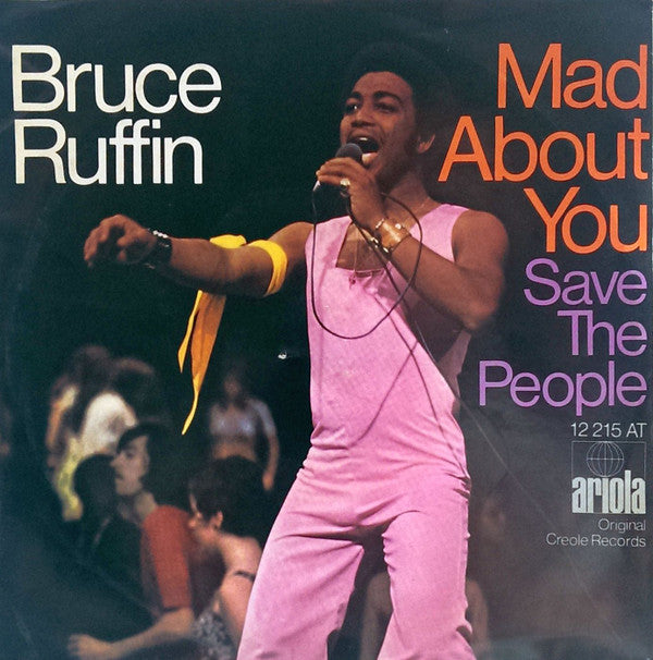 Bruce Ruffin : Mad About You / Save The People (7", Single)