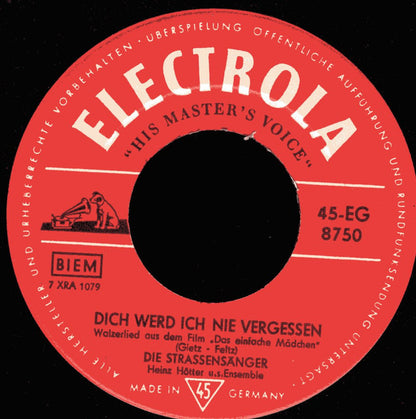 Die Straßensänger : Zu Hause / Dich Wer Ich Nie Vergessen (7")