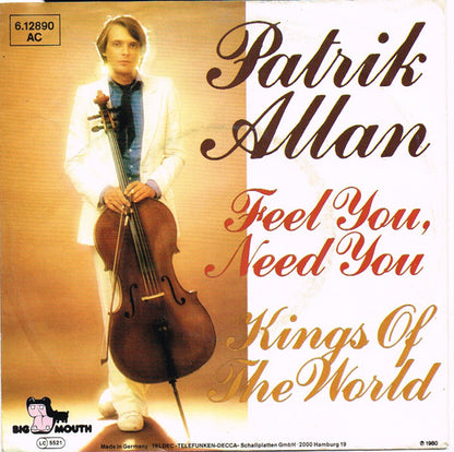 Patrik Allan : Feel You, Need You (7", Single)