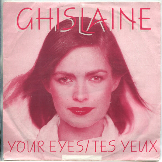 Ghislaine (3) : Your Eyes/Tes Yeux (7", Single)