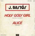 Juan Bastos : Holy Goly Girl / Alice (7