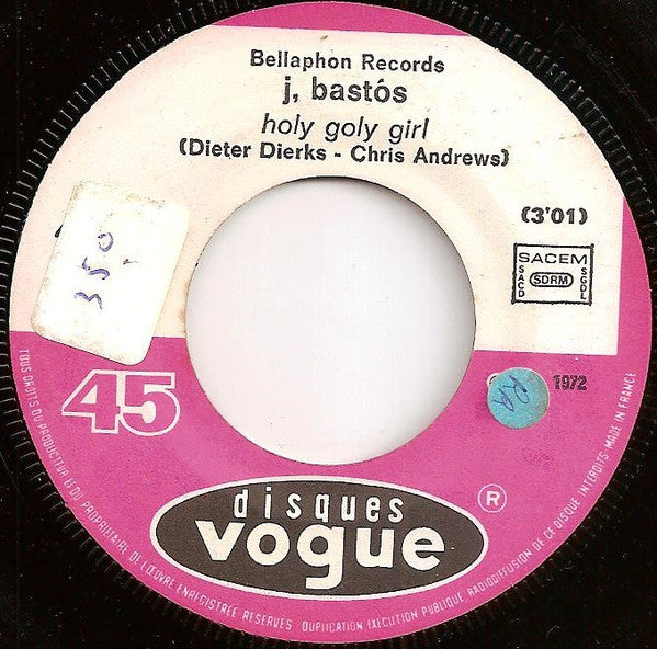 Juan Bastos : Holy Goly Girl / Alice (7")