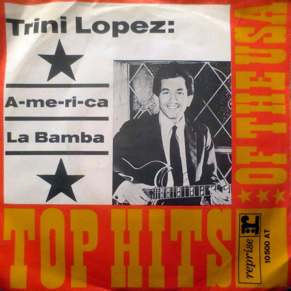 Trini Lopez : A-me-ri-ca / La Bamba (7", Single, Mono)