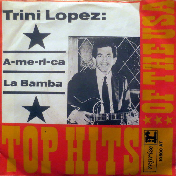 Trini Lopez : A-me-ri-ca / La Bamba (7", Single, Mono)