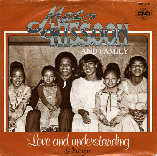 Mac Kissoon And Family : Love And Understanding (7", Single)