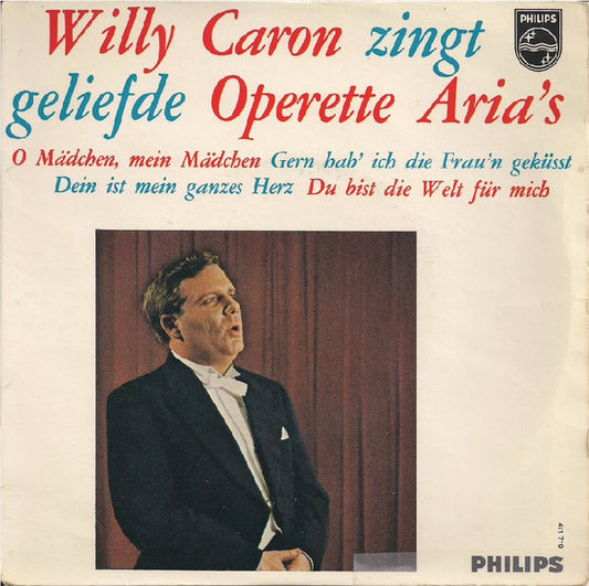 Willy Caron : Willy Caron Zingt Geliefde Opera's (7")