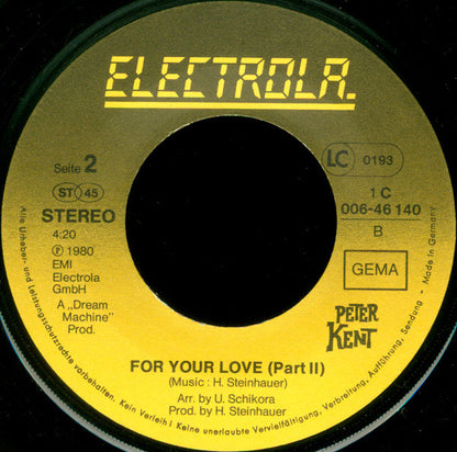 Peter Kent : For Your Love (Part 1 & 2) (7", Single)