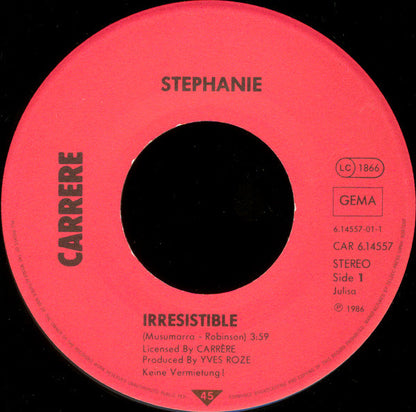 Stephanie (2) : Irresistible (7", Single)