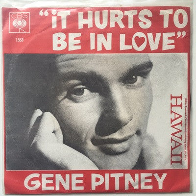 Gene Pitney : It Hurts To Be In Love  (7", Single)