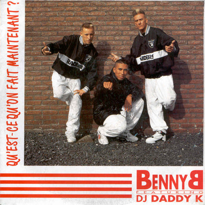 Benny B Featuring DJ Daddy K : Qu'est-ce Qu'on Fait Maintenant? (7", Single)