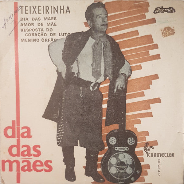 Teixeirinha : Dia Das Mães (7", EP)