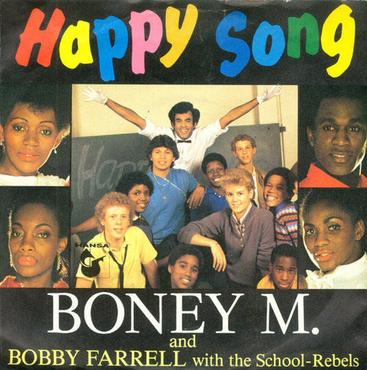 Boney M. And Bobby Farrell With The School Rebels : Happy Song (7", Single)