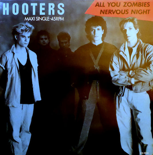 The Hooters : All You Zombies / Nervous Night (12", Maxi)