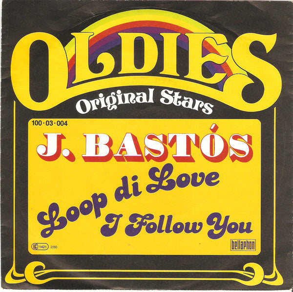 Juan Bastos : Loop Di Love / I Follow You (7", Single, RE)