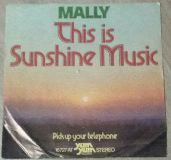 Mally* : This Is Sunshine Music (7")