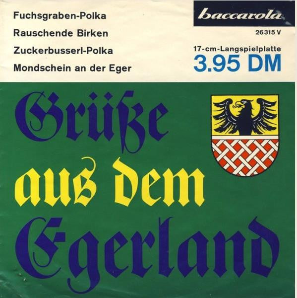 Ernst Mosch Und Seine Original Egerländer Musikanten : Grüße Aus Dem Egerland (7", EP)