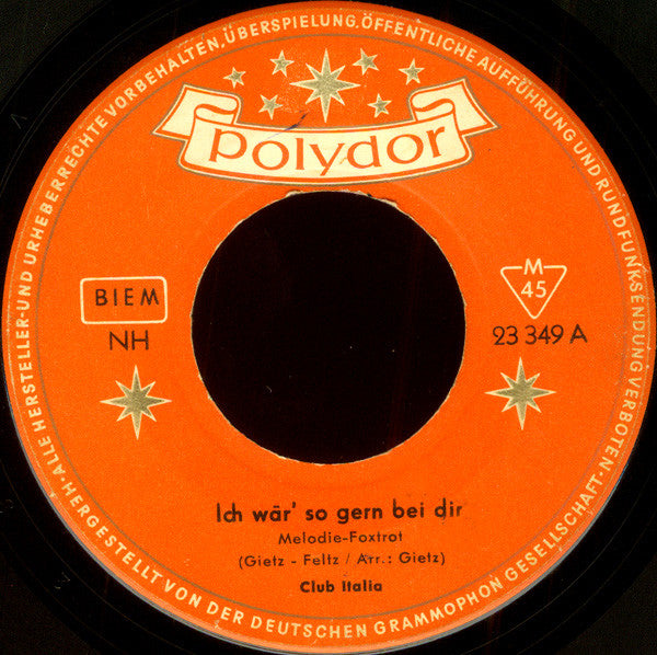 Club Italia / Club Indonesia : Ich Wär' So Gern Bei Dir / Adieu, Adieu, Du Mein Schönes Samoa (7", Single, Mono)