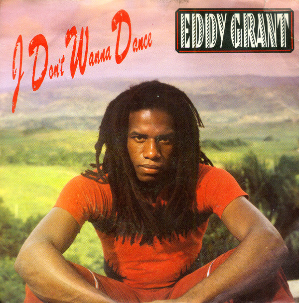 Eddy Grant : I Don't Wanna Dance (7", Single)