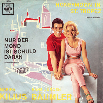 Marika Kilius, Hans-Jürgen Bäumler : Honeymoon In St. Tropez (7", Single)