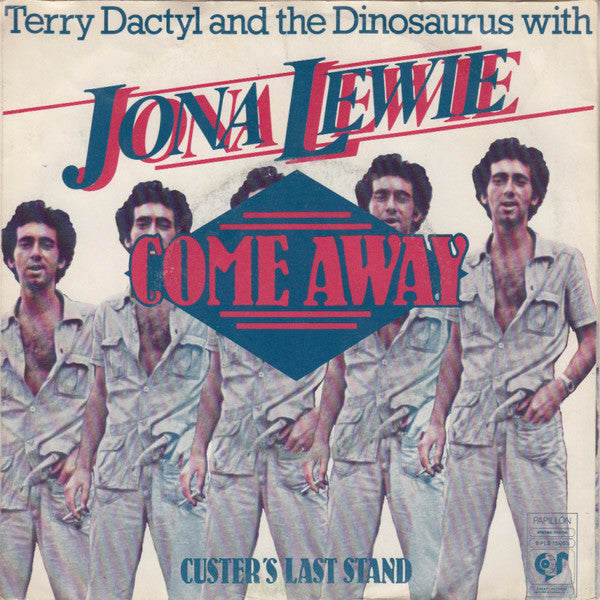 Terry Dactyl And The Dinosaurs With Jona Lewie : Come Away (7", Single)