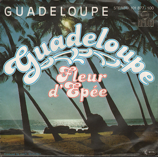 Guadeloupe : Guadeloupe / Fleur D' Epee (7", Single)