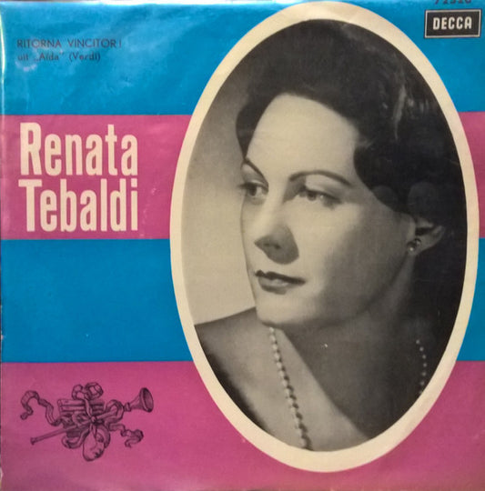 Renata Tebaldi : Ritorna Vincitor!  (7", Single)