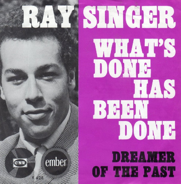 Ray Singer : What's Done Has Been Done (7", Single)