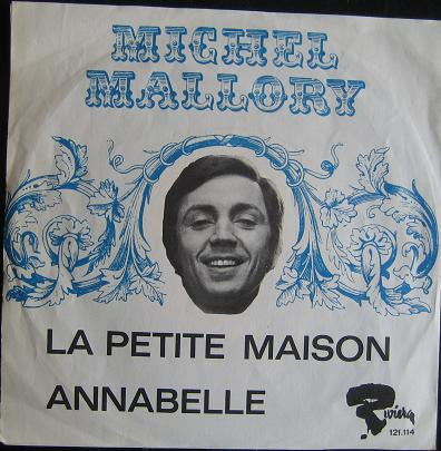 Michel Mallory : La Petite Maison / Annabelle (7", Single)