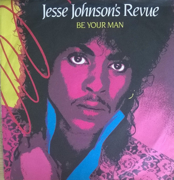 Jesse Johnson's Revue : Be Your Man (7", Single)